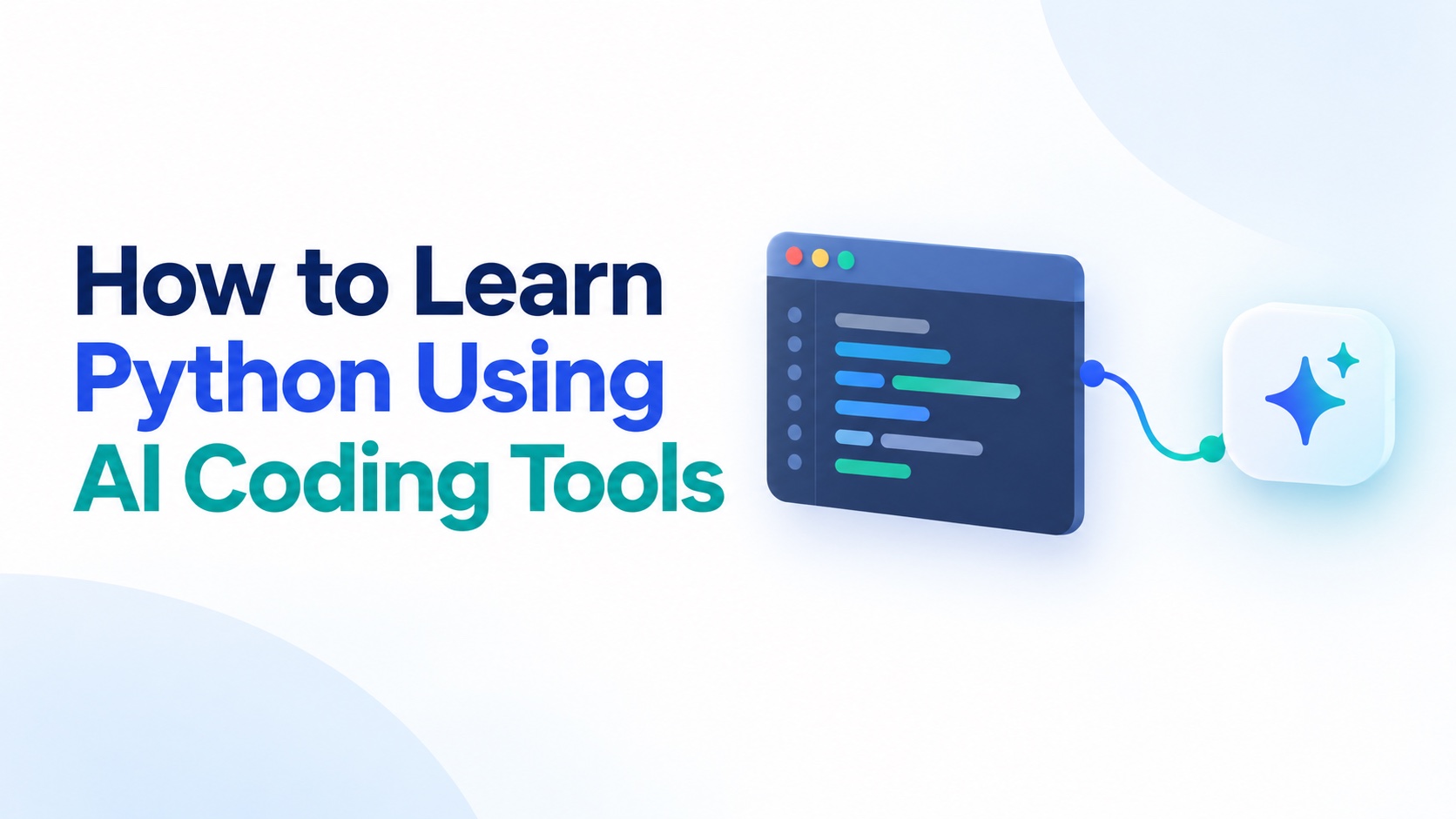 Editorial thumbnail: How to Learn Python Using AI Coding Tools